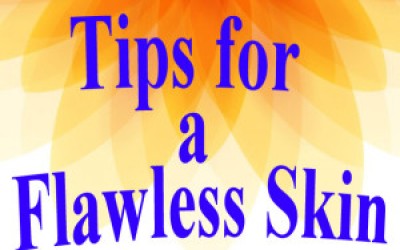 Tips for a flawless skin